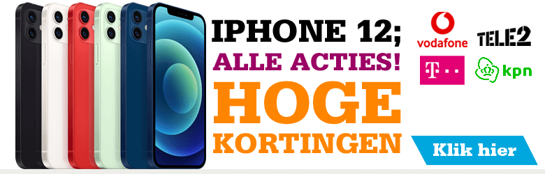 Bestel nu; alle iPhone 12 acties op een rij!