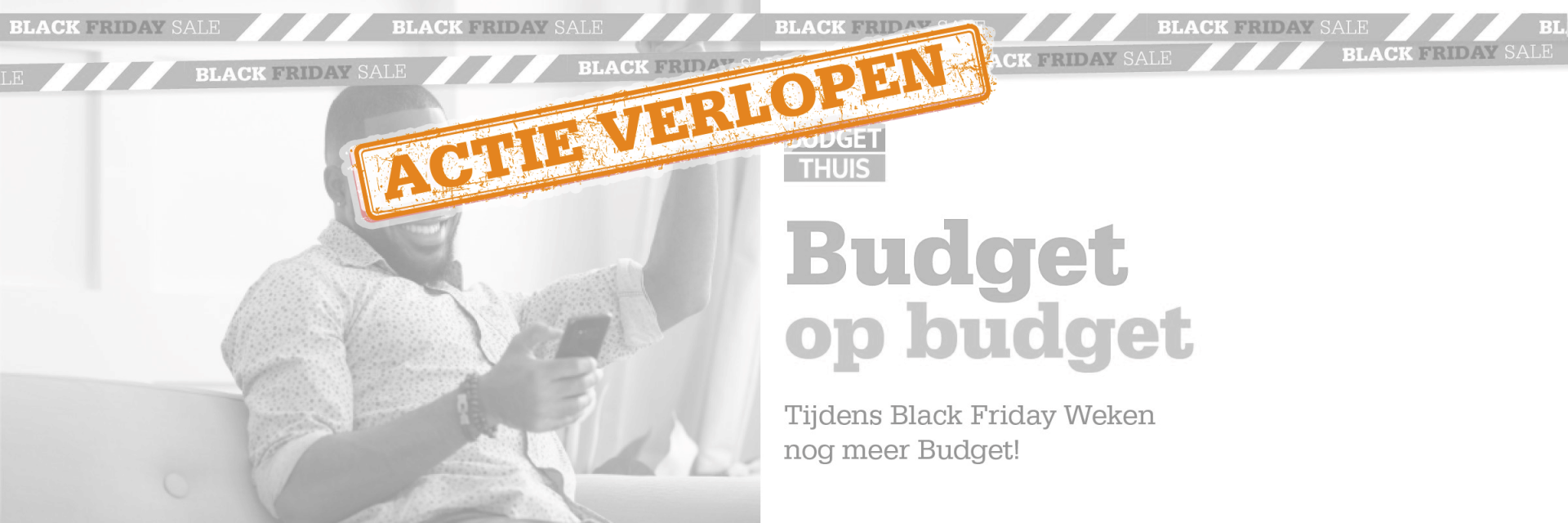 Black Friday! Budget Thuis en Budget Mobiel