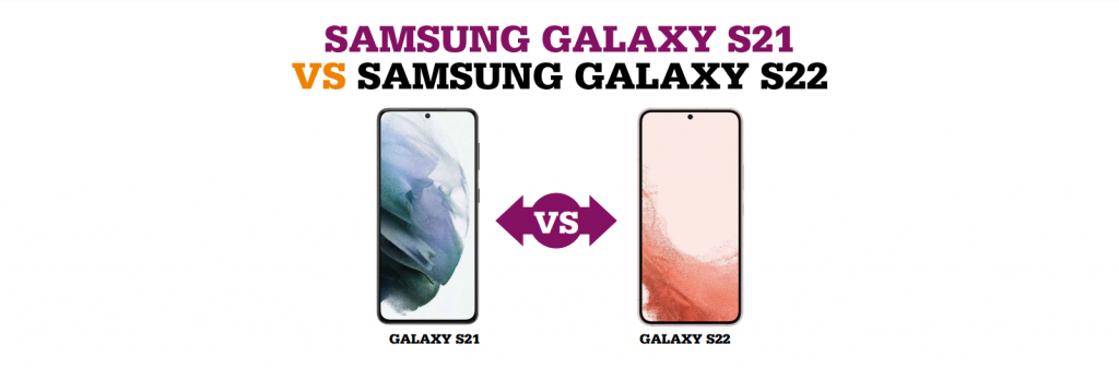 Samsung S22 vs Samsung S21 vs Samsung Galaxy S20