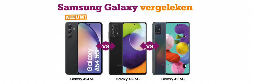 Vergelijking Samsung A54 vs A52 vs A51