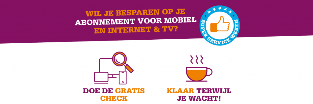 Doe de check en bespaar op je mobiele abonnement en Internet & TV pakket