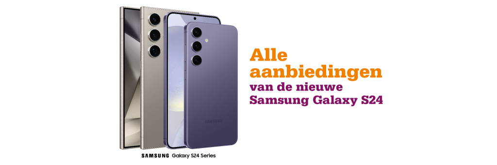 Samsung Galaxy S24, S24+ en S24 Ultra aanbiedingen met abonnement op een rij