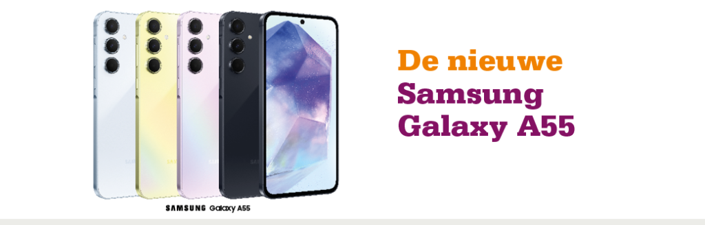Lees hier alles over de nieuwste en nieuwe Samsung Galaxy A55