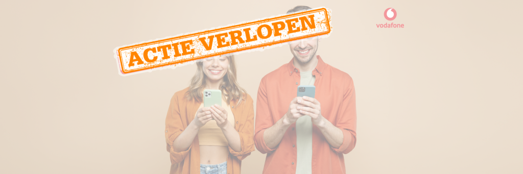 De beste Vodafone aanbiedingen: Sim Only, Samsung en iPhone