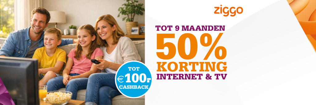 Ziggo Internet & TV aanbieding: nu 9 maanden 50% korting + 100 euro cashback!